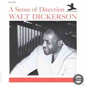 Walt Dickerson - A Sense Of Direction