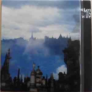 Woken By Wire - Woken By Wire