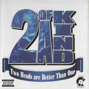 2 Of A Kind  - Two Heads Are Better Than One