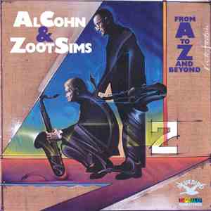 Al Cohn & Zoot Sims - From A To Z - And Beyond