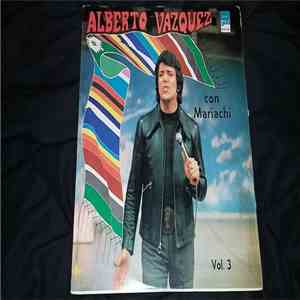 Alberto Vazquez - Con Mariachi - Volume 3