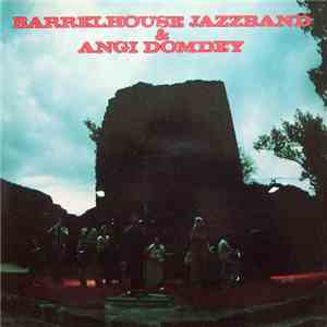 Barrelhouse Jazzband & Angi Domdey - Rebecca, Rebecca, Take Your Fat Legs O ...