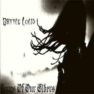 Battle Lolis - Songs Of Our Elders