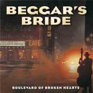 Beggar's Bride - Boulevard Of Broken Hearts