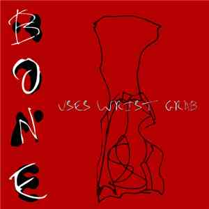 Bone  - Uses Wrist Grab