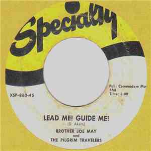 Brother Joe May And The Pilgrim Travelers - Lead Me! Guide Me!
