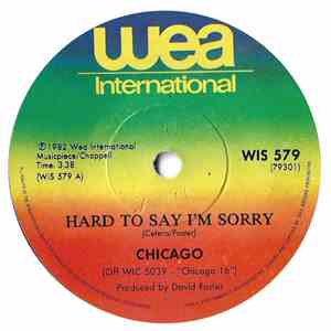 Chicago  - Hard To Say I'm Sorry