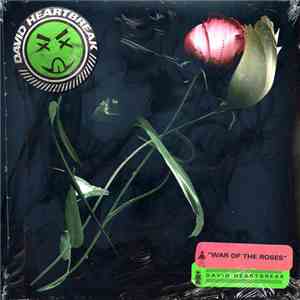 David Heartbreak - The War Of The Roses