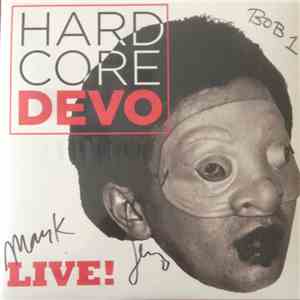 Devo - Hardcore Devo Live!
