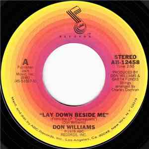 Don Williams  - Lay Down Beside Me / I Would Like To See You Again
