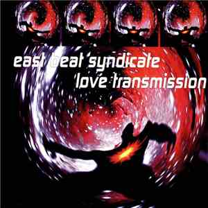East Beat Syndicate - Love Transmission