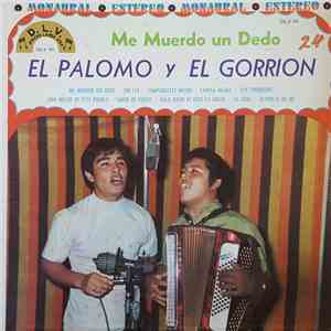 El Palomo y El Gorrion - Me Muerdo Un Dedo