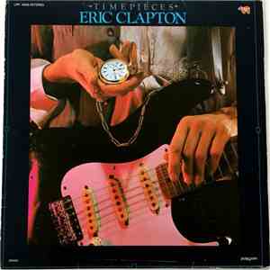 Eric Clapton - Time Pieces - The Best Of Eric Clapton