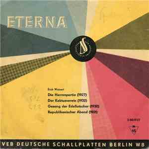 Erich Weinert - Die Herrenpartie / Der Kaktusverein / Gesang Der Edellats ...