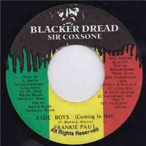 Frankie Paul - Rude Boys (Coming In Hot)
