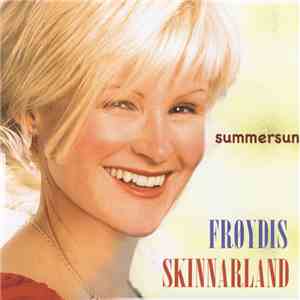Frøydis Skinnarland - Summersun