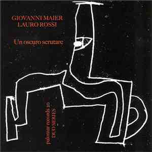 Giovanni Maier - Lauro Rossi - Un Oscuro Scrutare