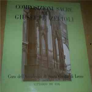 Giuseppe Zelioli / Coro Dell'Accademia Di Santa Cecilia Di Lecco / Vittorio ...