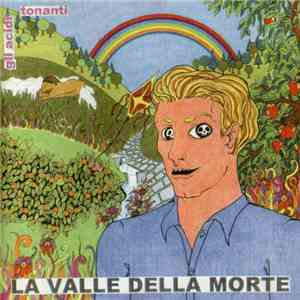 Gli Acidi Tonanti - La Valle Della Morte