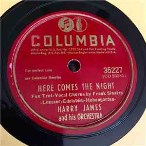 Harry James And His Orchestra - Here Comes The Night / Feet Draggin' Blues