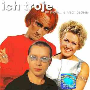 Ich Troje - Po Piąte... A Niech Gadają