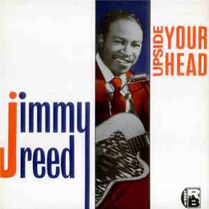 Jimmy Reed - Upside Your Head