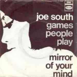 Joe South - Games People Play / Mirror Of Your Mind