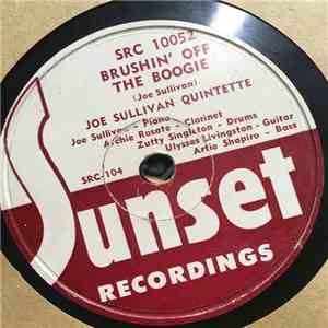 Joe Sullivan Quintette - High Dudgeon / Brushin' Off The Boogie