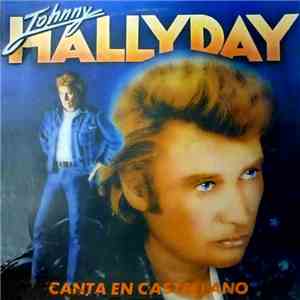 Johnny Hallyday - Canta En Castellano