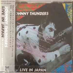 Johnny Thunders - Live In Japan
