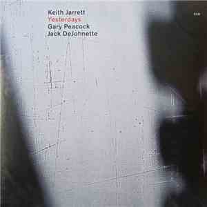 Keith Jarrett / Gary Peacock / Jack DeJohnette - Yesterdays