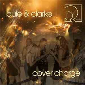 Louie  & Clarke  - Cover Charge