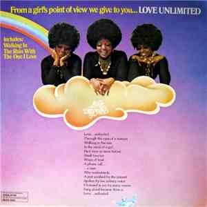 Love Unlimited - From A Girl's Point Of View We Give To You... Love Unlimited
