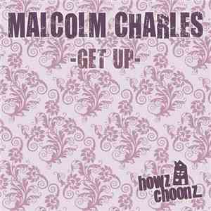 Malcolm Charles - Get Up