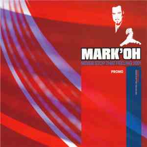 Mark 'Oh - Never Stop That Feeling 2001