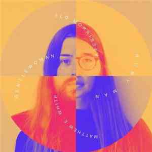 Matthew E. White, Flo Morrissey - Gentlewoman, Ruby Man