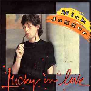 Mick Jagger - Lucky In Love