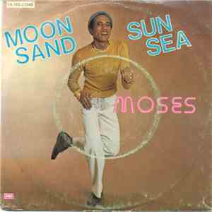 Moses  - Moon Sand Sun Sea