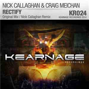 Nick Callaghan & Craig Meichan - Rectify