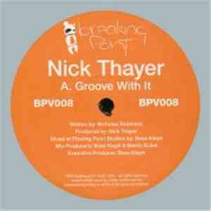 Nick Thayer - Groove With It / Size Matters