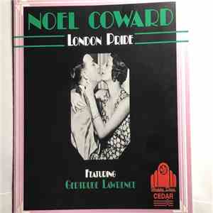 Noël Coward, Gertrude Lawrence - London Pride