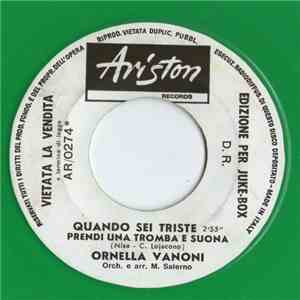 Ornella Vanoni / Anna Cortinovis - Quando Sei Triste Prendi Una Tromba E Suona / Sparo !