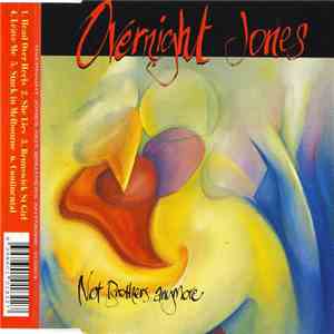 Overnight Jones - Not Brothers Anymore