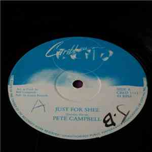 Pete Campbell - Just For Shee