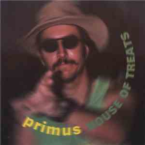 Primus - House Of Treats