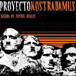 Proyecto Kostradamus - Basado en hechos reales