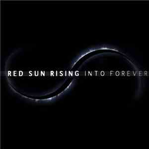 Red Sun Rising - Into Forever