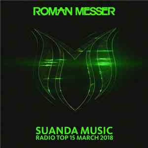 Roman Messer - Suanda Music Radio Top 15 March 2018
