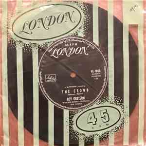 Roy Orbison - The Crowd / Mama