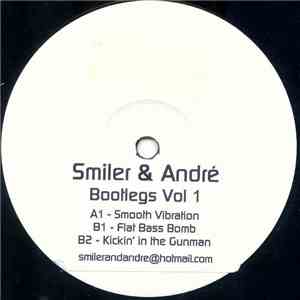 Smiler & André - Bootlegs Vol 1